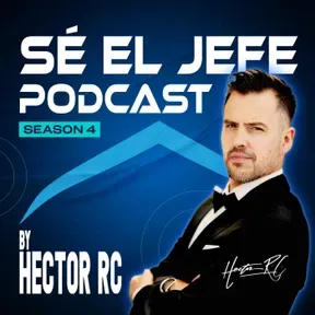 Sé el Jefe Podcast