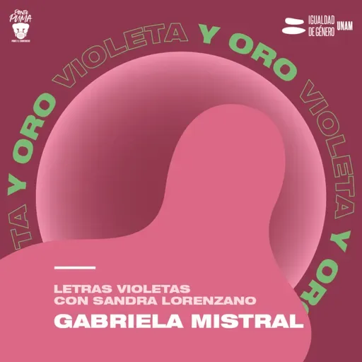 Letras violetas: Gabriela Mistral