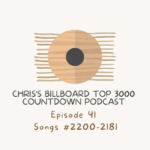 Episode #41 - Songs #2200-#2181