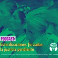 Esterilizaciones forzadas: la justicia pendiente
