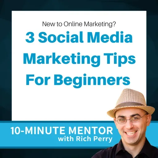 New to Online Marketing? Here Are 3 Social Media Marketing Tips for Beginners