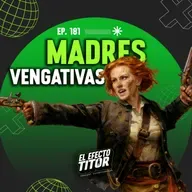 E181 Madres vengativas.