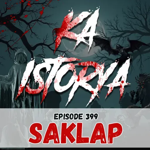 Episode 399 : Saklap