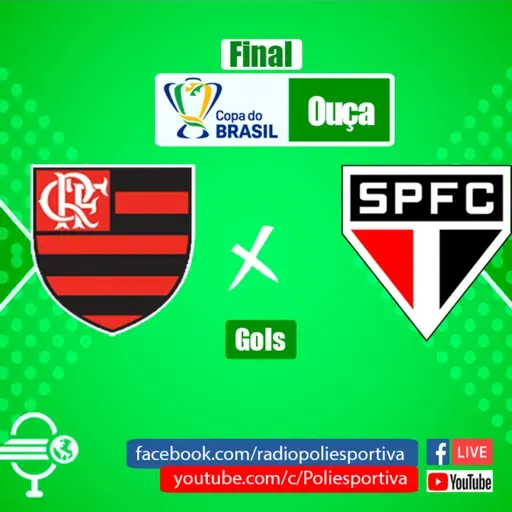 FUTEBOL NA POLIESPORTIVA - COPA DO BRASIL 2023 - FINAL - JOGO #1 - GOLS DE FLAMENGO 0 X 1 SÃO PAULO