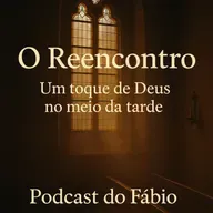 🌅 O Reencontro — Um toque de Deus no meio da tarde - 19 de outubro de 2025