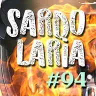 SARDOLARIA 94 - DERRETE TUDO