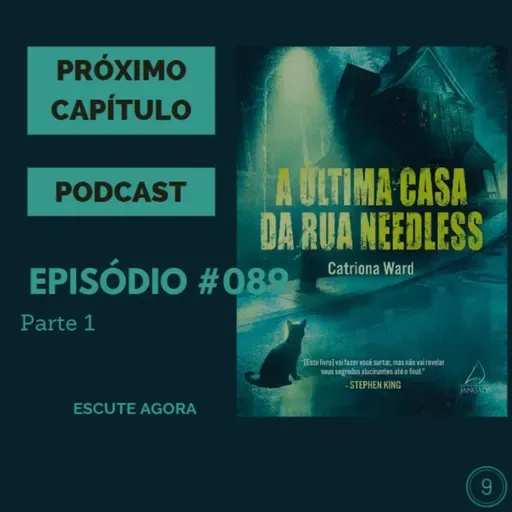 Próximo Capítulo 9 - #089 - A última casa da rua Needless - Parte 1