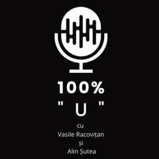 100% "U" - Episodul 150 - Sesiunea de toamnă