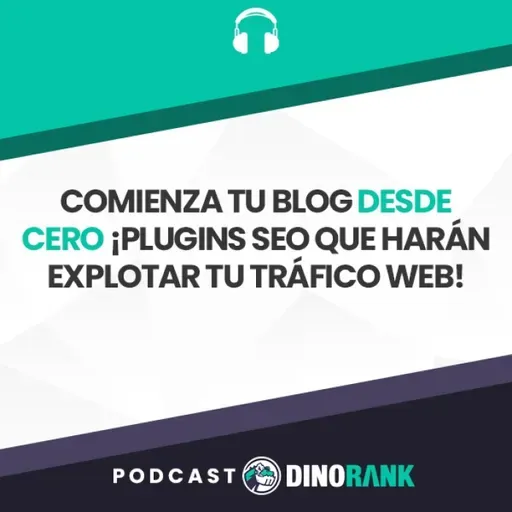 Comienza tu Blog desde cero - Plugins SEO que harán explotar tu tráfico web