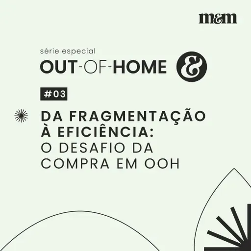 Execução no OOH: processo de compra e melhores estratégias