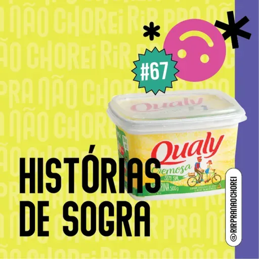 #67 - Histórias de Sogra