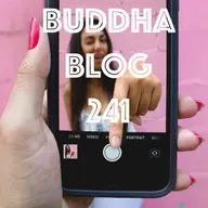 241-Soziale Medien - Buddha Blog Podcast - Buddhismus im Alltag
