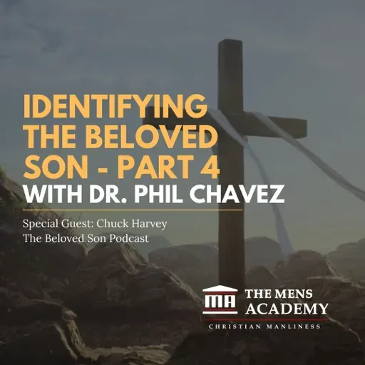 Identifying The Beloved Son - Part IV | The Beloved Son 004