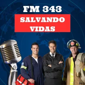 FM 343 RÁDIO ONLINE - SALVANDO VIDAS
