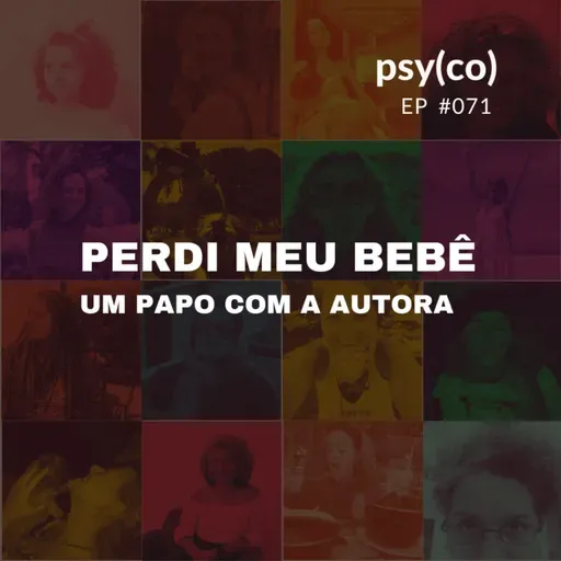 Perdi meu bebê - Um papo com a Autora | Ep. #71
