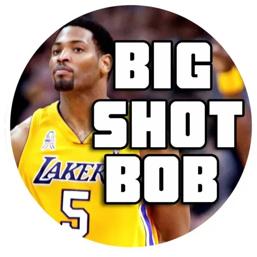 Big Shot Bob – Shoot Around Ep 136 – Evicted From Your Blanket Fort