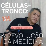 T3 Ep. 14 Células-Tronco: A Revolução da Medicina - Por Cora Tizzi