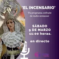 EL INCENSARIO XV - X TEMPORADA - 9 DE MARZO DE 2024