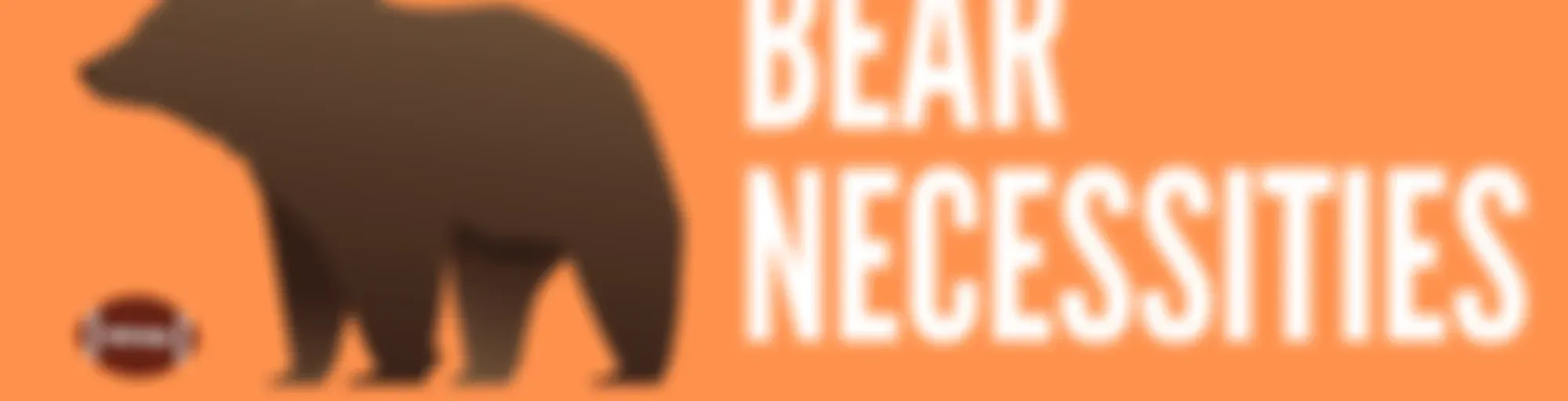 Bear Necessities: Chicago Bears Podcast