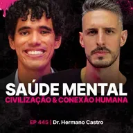Psiquiatra revela: Pertencimento é a chave da saúde mental - Hermano Castro