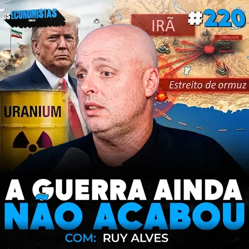 URÂNIO, ORMUZ E PETRÓLEO EM CRISE | O IRÃ VAI SE TORNAR UMA POTÊNCIA NUCLEAR? | Os Economistas 220