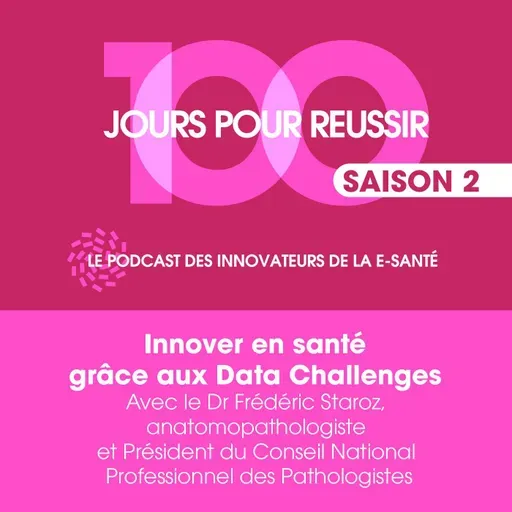 #28 - Innover en santé grâce aux Data Challenges
