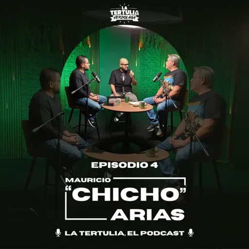 La Tertulia, el podcast: Mauricio "Chicho" Arias