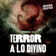 Ep. 115: Terror a lo Divino