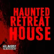 HAUNTED RETREAT HOUSE