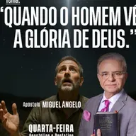 A12MOD67_20251210 - Quando o homem vê a Glória de Deus.