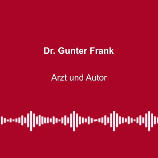 #326: „Corona oder Krieg – Ziel sind künstliche Märkte“ - mit Dr. Gunter Frank