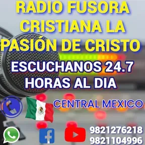 RADIO FUSORA CRISTIANA LA PASION DE CRISTO