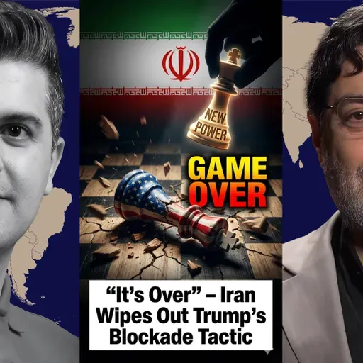 Seyed M. Marandi: “It’s Over” – Iran Wipes Out Trump’s Blockade Tactic