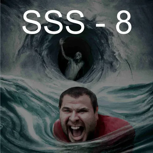 SSS - 8 Anger, Disappointment and…, another Depression Session.