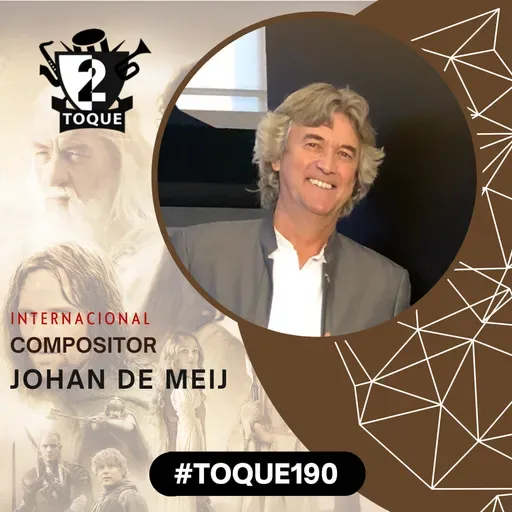 #Toque190: Johan De Meij / Compositor