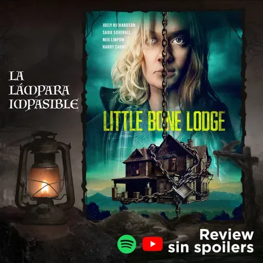  LI - Little Bone Lodge (2023) - Una cabaña con muchos secretos. 