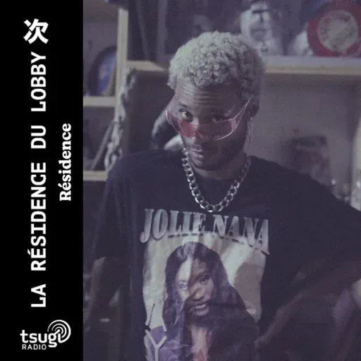 La Résidence du Lobby avec Illatonik · Octobre 2025