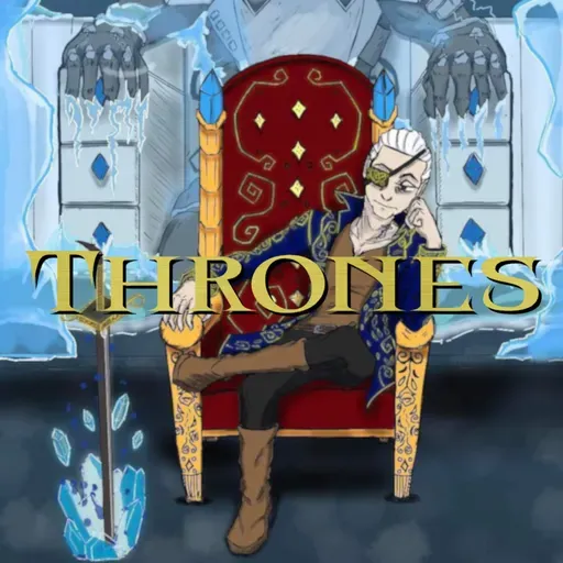 Thrones | Episode 25 | Eijin-t of the Raven Queen