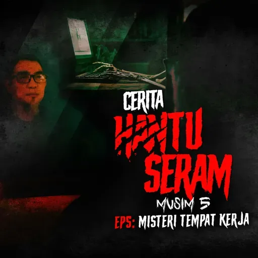 Misteri Tempat Kerja  | Cerita Hantu Seram S5EP5