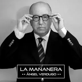 Ángel Verdugo “La Mañanera”