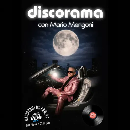 DISCORAMA #509 | La noche se mueve distinto.