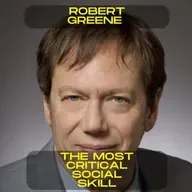 Robert Greene - The most critical social skill motivational speech