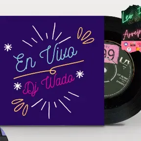 Dj wado en vivo