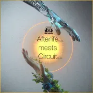 Afterlife  Meets Circuit Music