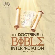 THE DOCTRINE OF BIBLE INTERPRETATION 3