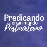 Predicando a un Mundo Postmoderno | Carmelo O Calderas