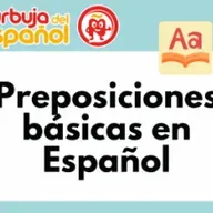 Preposiciones Básicas en Español: Uso Correcto con Ejemplos Prácticos para Principiantes