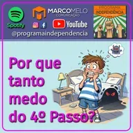 Por que tanto medo do 4º Passo?