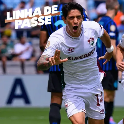 Fluminense derruba a Inter de Milão e avança de forma épica no Mundial - Linha de Passe