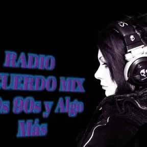 Radio Recuerdo mix 80s 90s y algo mas